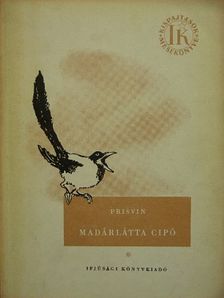 Prisvin - Madárlátta cipó [antikvár]