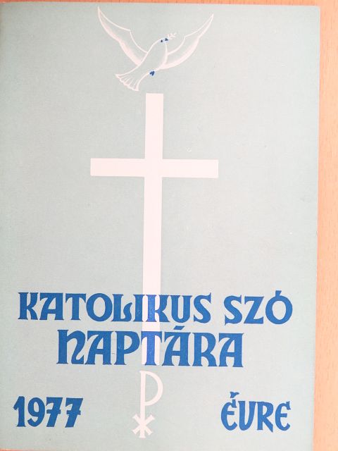 Hajdók János - A Katolikus Szó naptára 1977. évre [antikvár]
