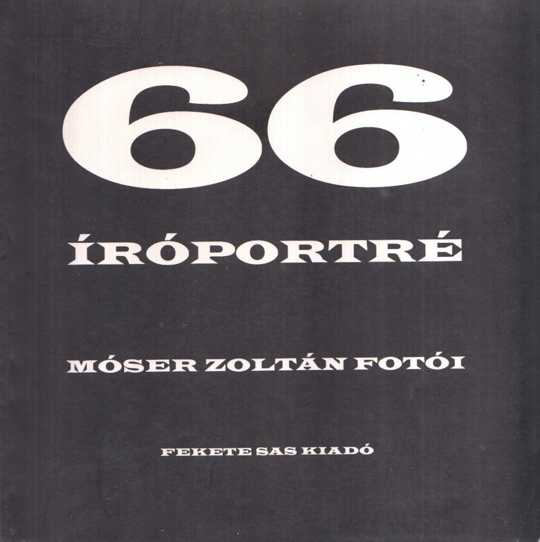 Móser Zoltán - 66 íróportré [antikvár]
