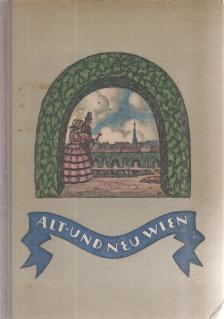 Alt- und Neu-Wien 1. Teil [antikvár]