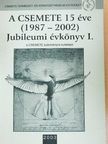 Andrési Pál - A CSEMETE 15 éve (1987-2002) [antikvár]