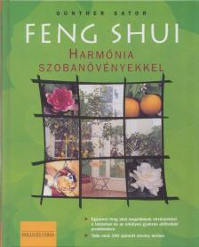 Günther Sator - Feng Shui - Harmónia szobanövényekkel [antikvár]