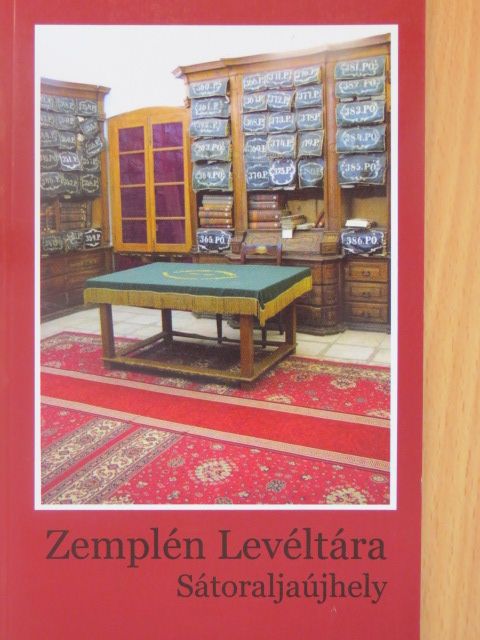 Oláh Tamás - Zemplén Levéltára [antikvár]