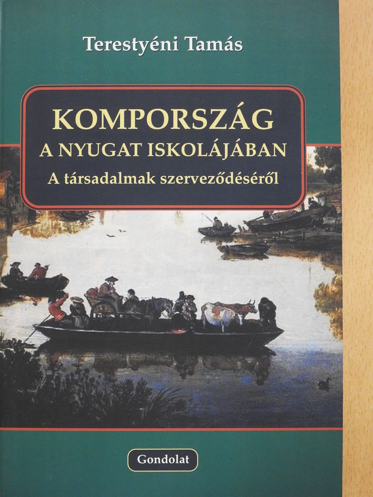 Terestyéni Tamás - Kompország a nyugat iskolájában (dedikált példány) [antikvár]