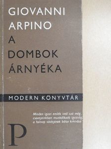Giovanni Arpino - A dombok árnyéka [antikvár]