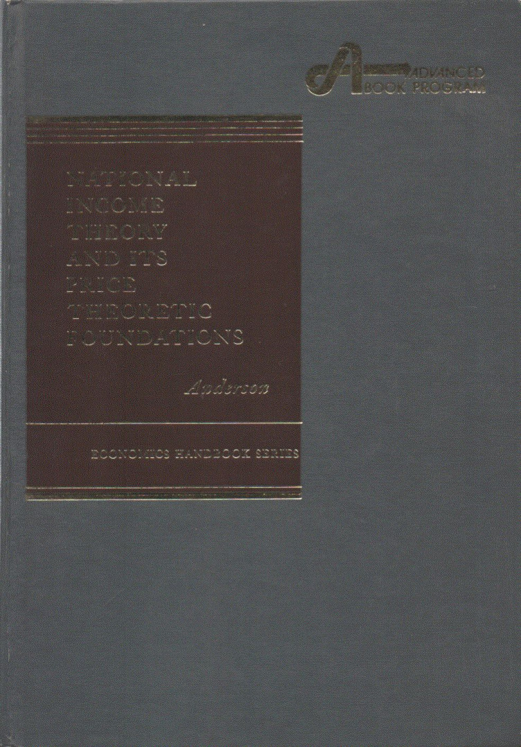 W. H. Locke Anderson - National Income Theory and Its Price Theoretic Foundations [antikvár]