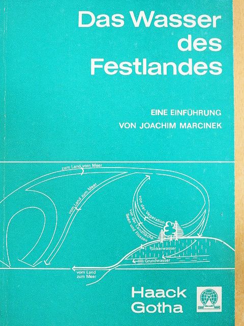 Dr. Joachim Marcinek - Das Wasser des Festlandes [antikvár]