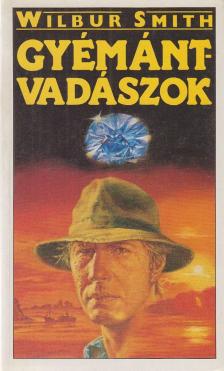 Wilbur Smith - Gyémántvadászok [antikvár]