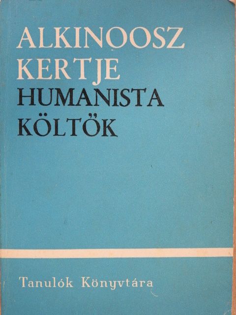 Balog János - Alkinoosz kertje [antikvár]