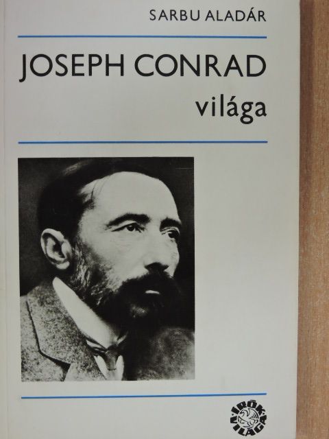 Sarbu Aladár - Joseph Conrad világa [antikvár]