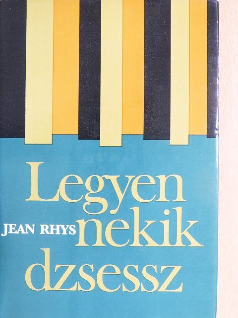 Jean Rhys - Legyen nekik dzsessz [antikvár]