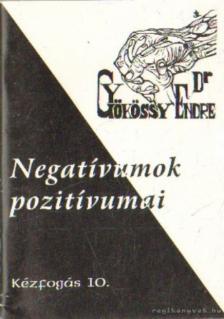 GYÖKÖSSY ENDRE - Negatívumok pozitívumai [antikvár]
