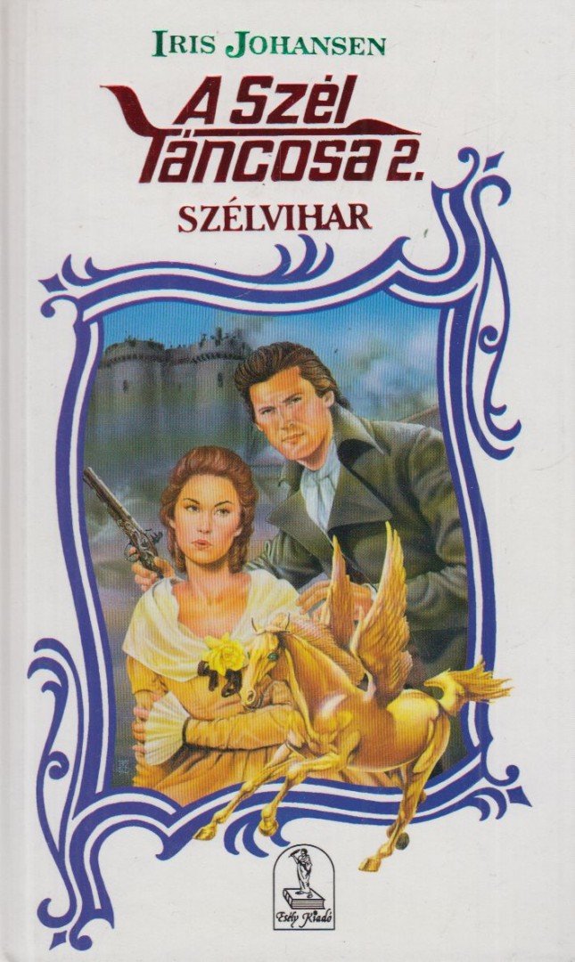 Iris Johansen - A szél táncosa 2. - Szélvihar [antikvár]