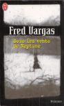 Fred VARGAS - Sous les vents de Neptune [antikvár]