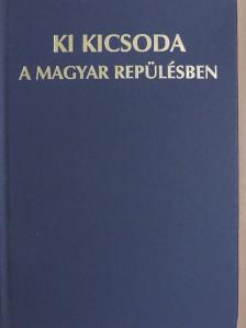 Ki kicsoda a magyar repülésben [antikvár]