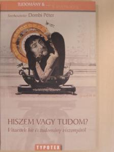 Bölcskei Gusztáv - Hiszem vagy tudom? [antikvár]