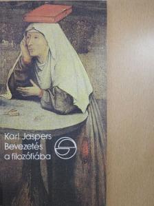 Karl Jaspers - Bevezetés a filozófiába [antikvár]