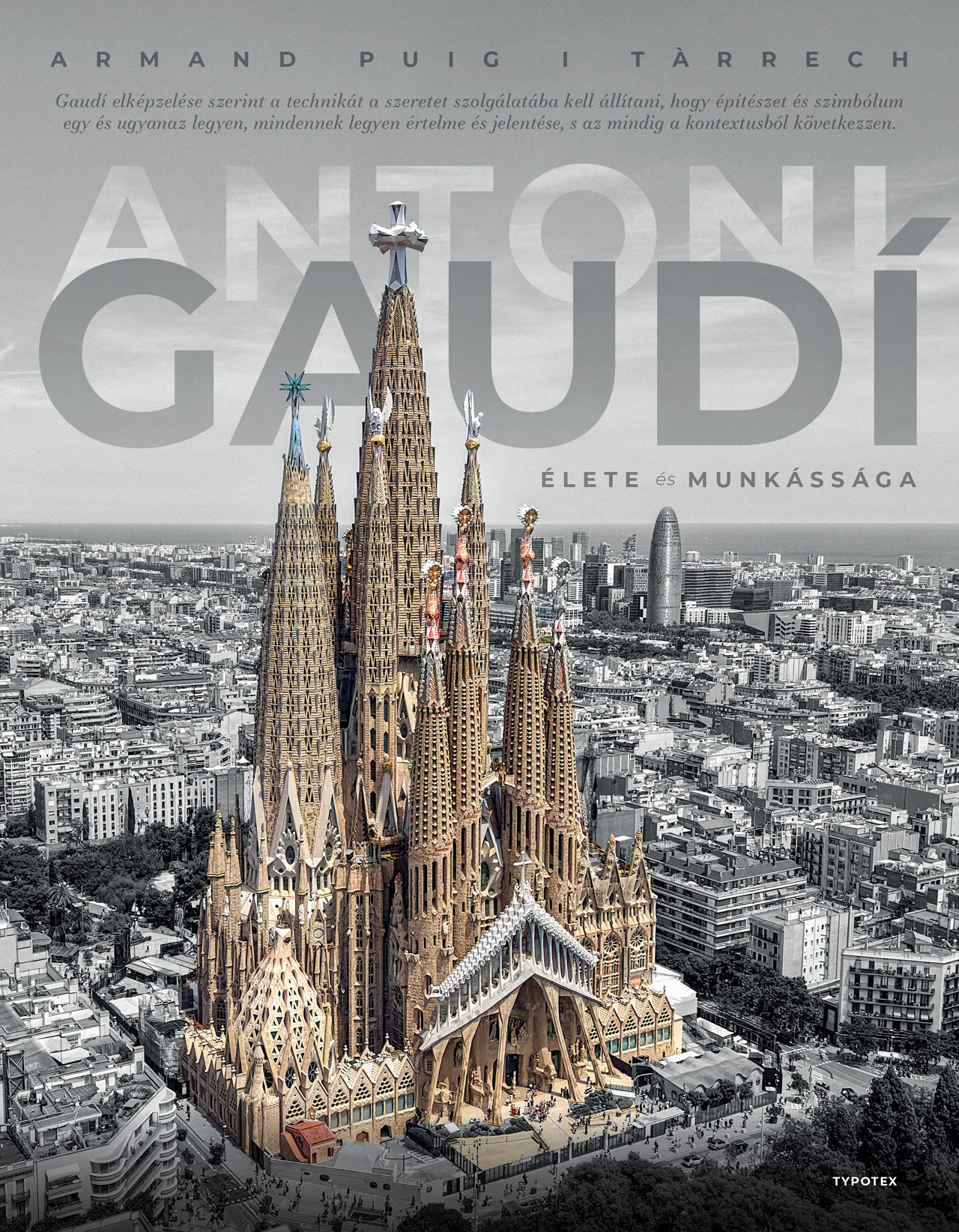 Armand Puig I Tarrech - Antoni Gaudí élete és munkássága