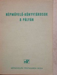 Horváth Margit - Népművelő-könyvtárosok a pályán [antikvár]
