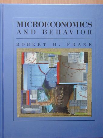 Robert H. Frank - Microeconomics and behavior [antikvár]