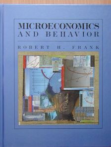 Robert H. Frank - Microeconomics and behavior [antikvár]