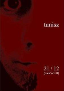 Tunisz - TUNISZ - 21/12 ROCK'N'ROLL