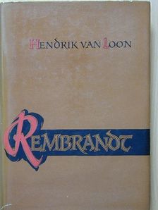 Hendrik Van Loon - Rembrandt I-II. [antikvár]