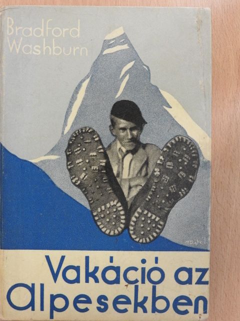 Bradford Washburn - Vakáció az Alpesekben [antikvár]