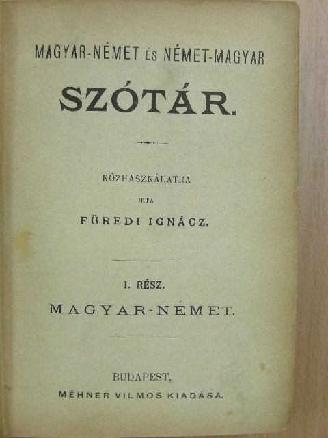 Füredi Ignácz - Magyar-német és német-magyar szótár I-II. (gótbetűs) [antikvár]
