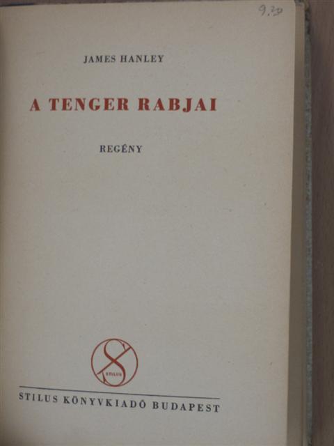 James Hanley - A tenger rabjai [antikvár]