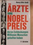 Georg Silló-Seidl - Ärzte ohne Nobel Preis [antikvár]