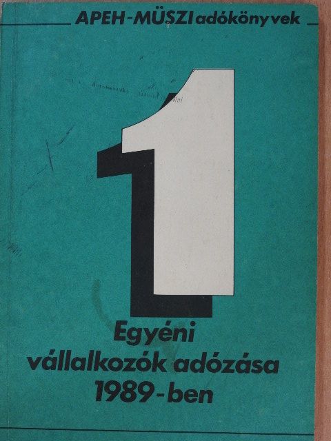 Góbor Sándorné - Egyéni vállalkozók adózása 1989-ben [antikvár]