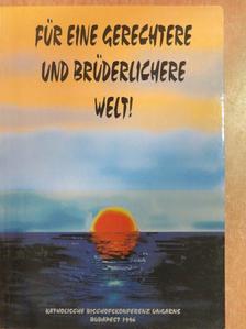 Für eine gerechtere und brüderlichere Welt! [antikvár]