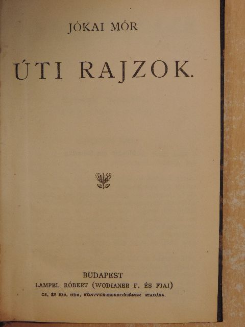 Jókai Mór - Úti rajzok/Ne nyulj hozzám/A gazdag szegények [antikvár]