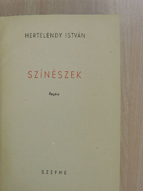 Hertelendy István - Színészek [antikvár]