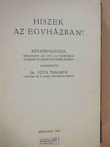Dr. Tóth Tihamér - Hiszek az Egyházban! [antikvár]