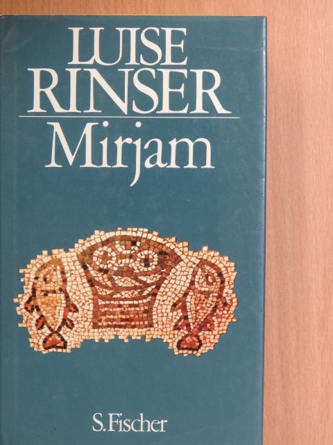 Luise Rinser - Mirjam [antikvár]