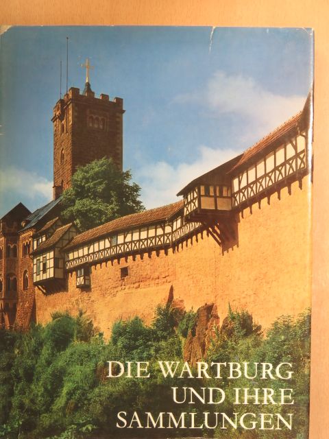Werner Noth - Die Wartburg und ihre Sammlungen [antikvár]