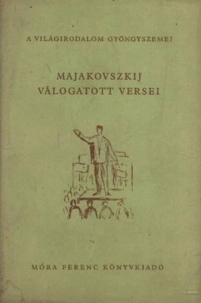 MAJAKOVSZKIJ - Majakovszkij válogatott versei [antikvár]