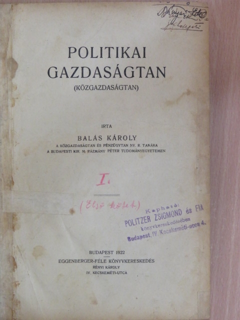 Balás Károly - Politikai gazdaságtan I-II. [antikvár]