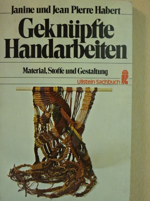 Janine Habert - Geknüpfte Handarbeiten [antikvár]
