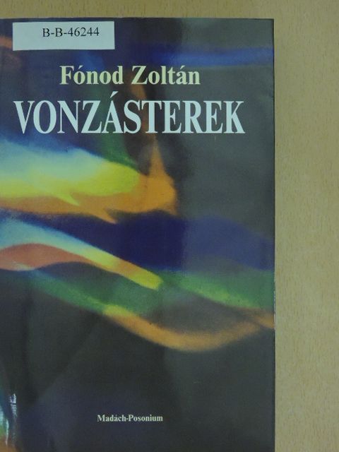 Fónod Zoltán - Vonzásterek [antikvár]