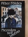 Péter Földes - Neznám své jméno [antikvár]