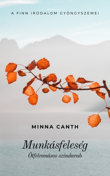 Minna Canth - Munkásfeleség - Ötfelvonásos színdarab [eKönyv: epub, mobi]
