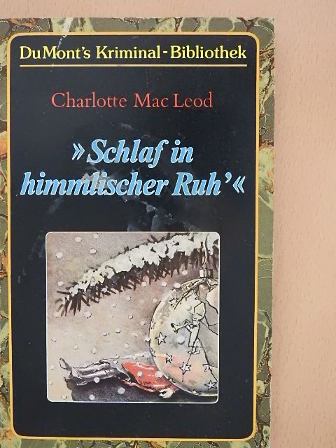 Charlotte Mac Leod - Schlaf in himmlischer Ruh' [antikvár]