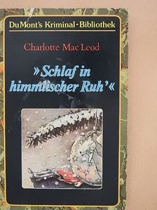 Charlotte Mac Leod - Schlaf in himmlischer Ruh' [antikvár]