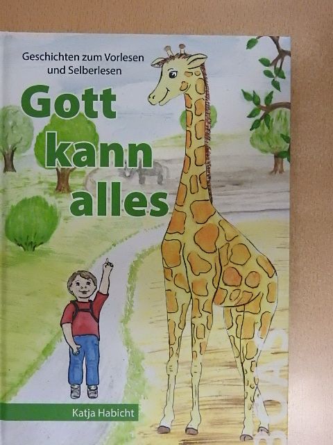 Katja Habicht - Gott kann alles [antikvár]