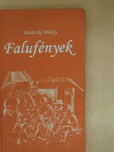 Böröczki Mihály - Falufények [antikvár]
