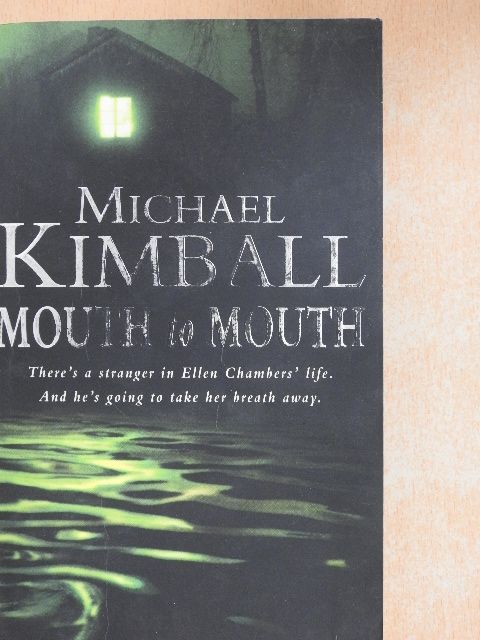 Michael Kimball - Mouth to Mouth [antikvár]