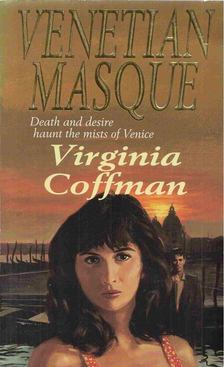 Virginia Coffman - Venetian Masque [antikvár]